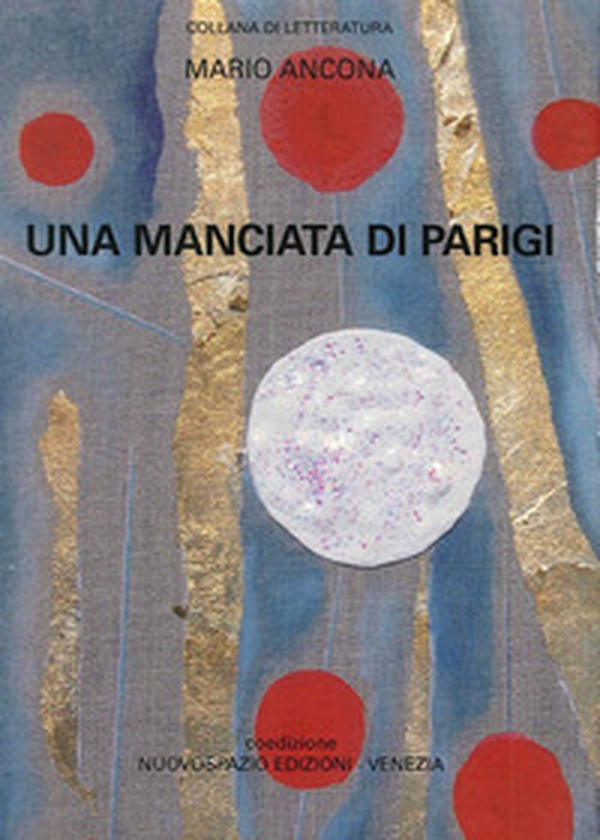 Una manciata di Parigi - Librerie.coop Una manciata di Parigi - Librerie.coop
