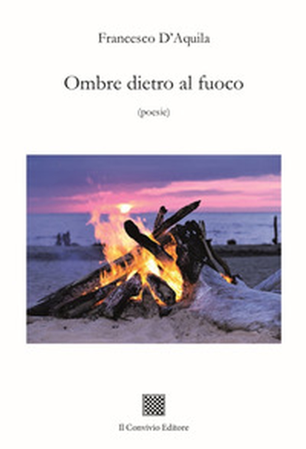 Ombre dietro al fuoco - Librerie.coop Ombre dietro al fuoco - Librerie.coop