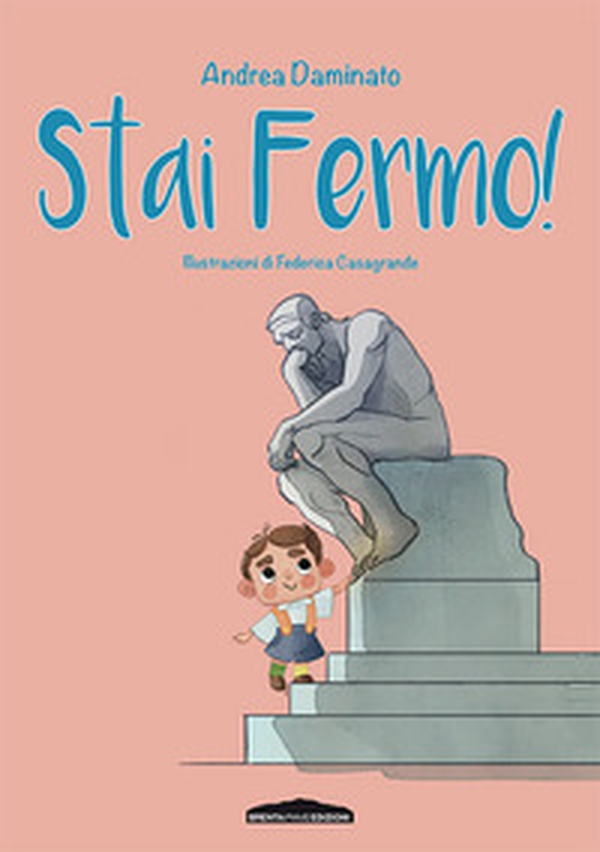 Stai fermo! - Librerie.coop Stai fermo! - Librerie.coop