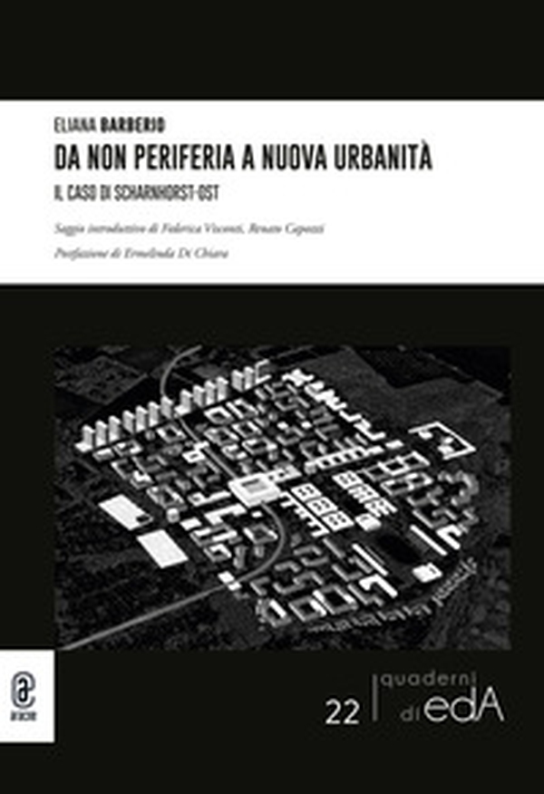 Da non periferia a nuova urbanità. Il caso di Scharnhorst-Ost - Librerie.coop Da non periferia a nuova urbanità. Il caso di Scharnhorst-Ost - Librerie.coop