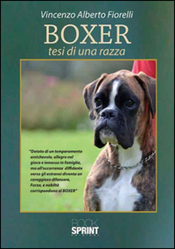 Boxer. Tesi di una razza - Librerie.coop Boxer. Tesi di una razza - Librerie.coop