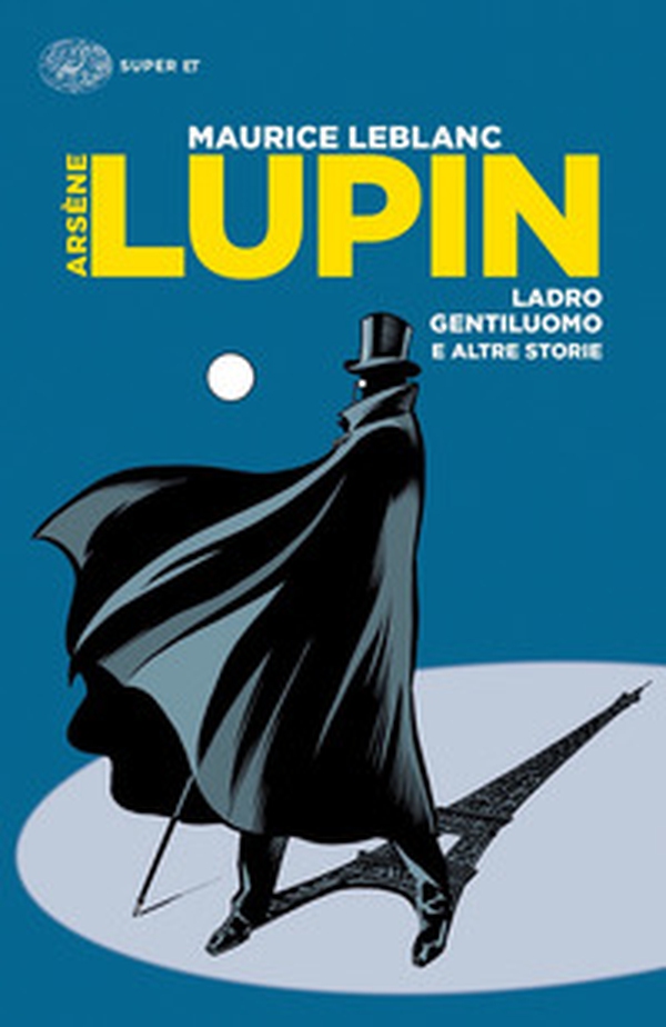 Arsène Lupin, ladro gentiluomo e altre storie - Librerie.coop Arsène Lupin, ladro gentiluomo e altre storie - Librerie.coop