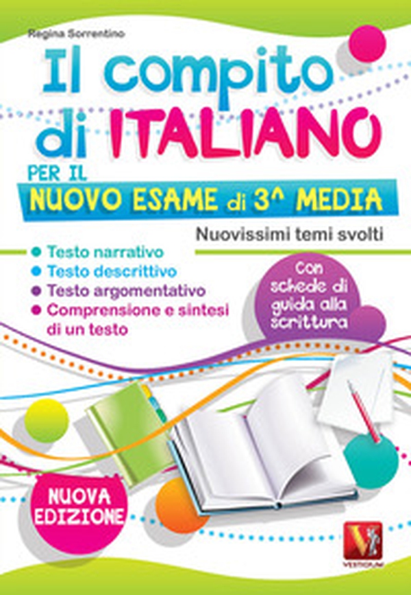 Il compito di italiano per il nuovo esame di 3ª media. Nuovissimi temi svolti. Con schede di guida alla scrittura - Librerie.coop Il compito di italiano per il nuovo esame di 3ª media. Nuovissimi temi svolti. Con schede di guida alla scrittura - Librerie.coop