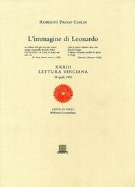 L'immagine di Leonardo. XXXIII lettura vinciana - Librerie.coop