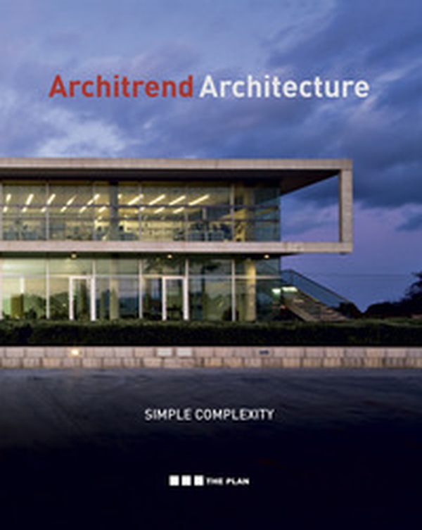 Architrend architecture. Simple complexity. Ediz. italiana e inglese - Librerie.coop Architrend architecture. Simple complexity. Ediz. italiana e inglese - Librerie.coop