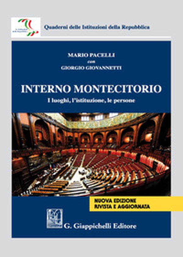 Interno Montecitorio. I luoghi, l'istituzione, le persone - Librerie.coop Interno Montecitorio. I luoghi, l'istituzione, le persone - Librerie.coop