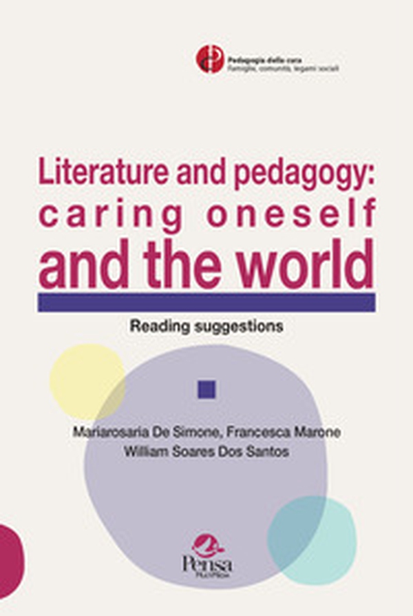 Literature and pedagogy: caring oneself and the world. Reading suggestions - Librerie.coop Literature and pedagogy: caring oneself and the world. Reading suggestions - Librerie.coop