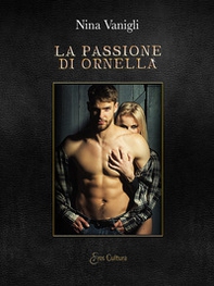 La passione di Ornella - Librerie.coop