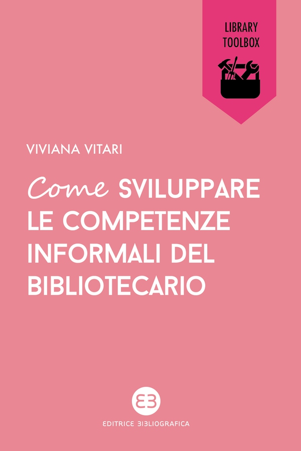 Come sviluppare le competenze informali del bibliotecario - Librerie.coop Come sviluppare le competenze informali del bibliotecario - Librerie.coop