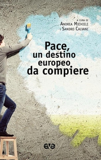 Pace, un destino europeo da compiere - Librerie.coop