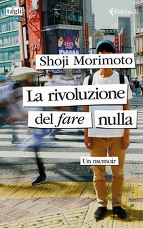 La rivoluzione del fare nulla. Un memoir - Librerie.coop La rivoluzione del fare nulla. Un memoir - Librerie.coop