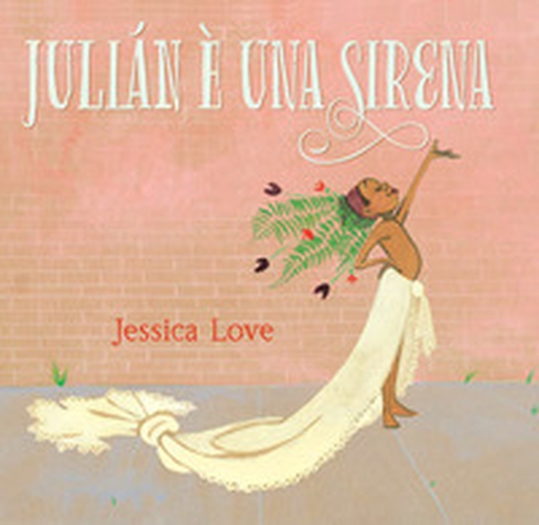 Julián è una sirena - Librerie.coop Julián è una sirena - Librerie.coop