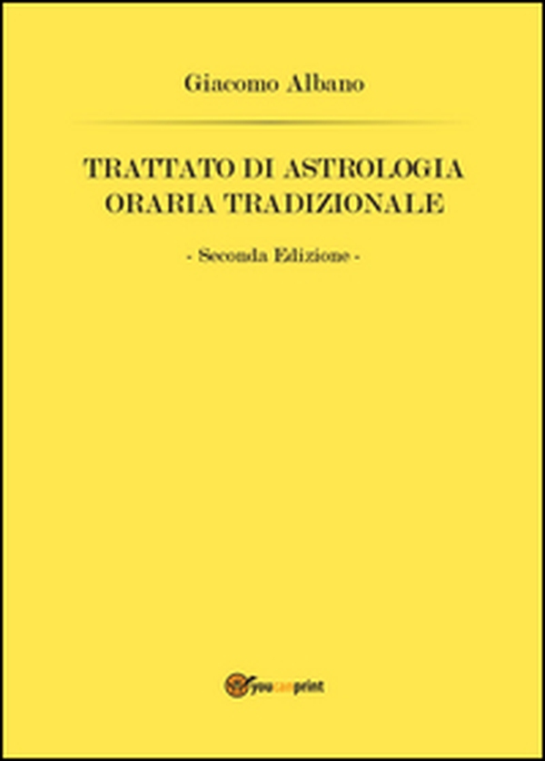 Trattato di astrologia oraria tradizionale - Librerie.coop Trattato di astrologia oraria tradizionale - Librerie.coop