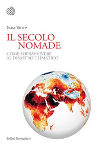 Il secolo nomade. Come sopravvivere al disastro climatico - Librerie.coop