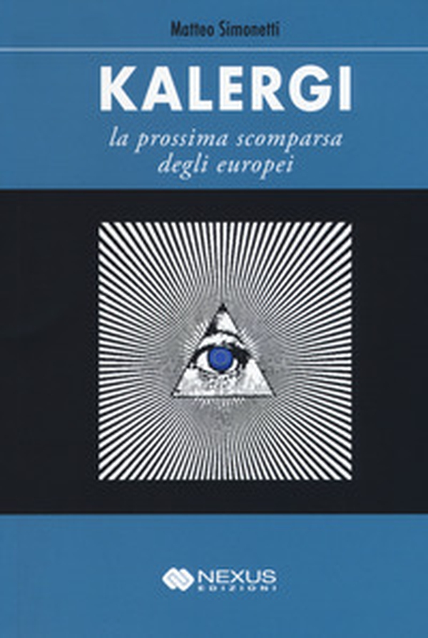 Kalergi. La prossima scomparsa degli europei - Librerie.coop Kalergi. La prossima scomparsa degli europei - Librerie.coop