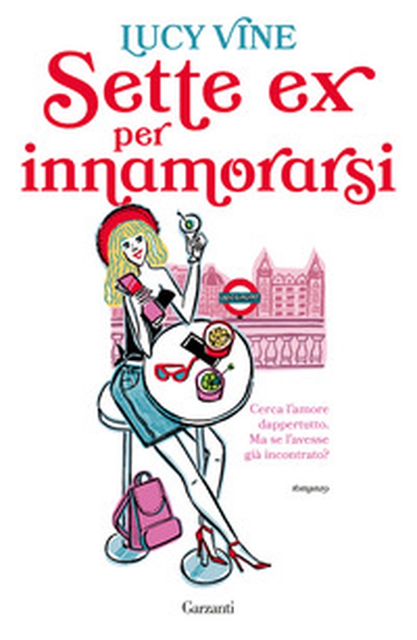 Sette ex per innamorarsi - Librerie.coop Sette ex per innamorarsi - Librerie.coop