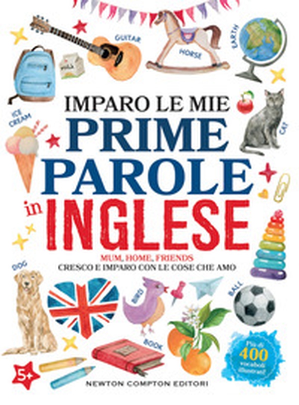 Imparo le mie prime parole in inglese. Cresco e imparo con le cose che amo - Librerie.coop Imparo le mie prime parole in inglese. Cresco e imparo con le cose che amo - Librerie.coop