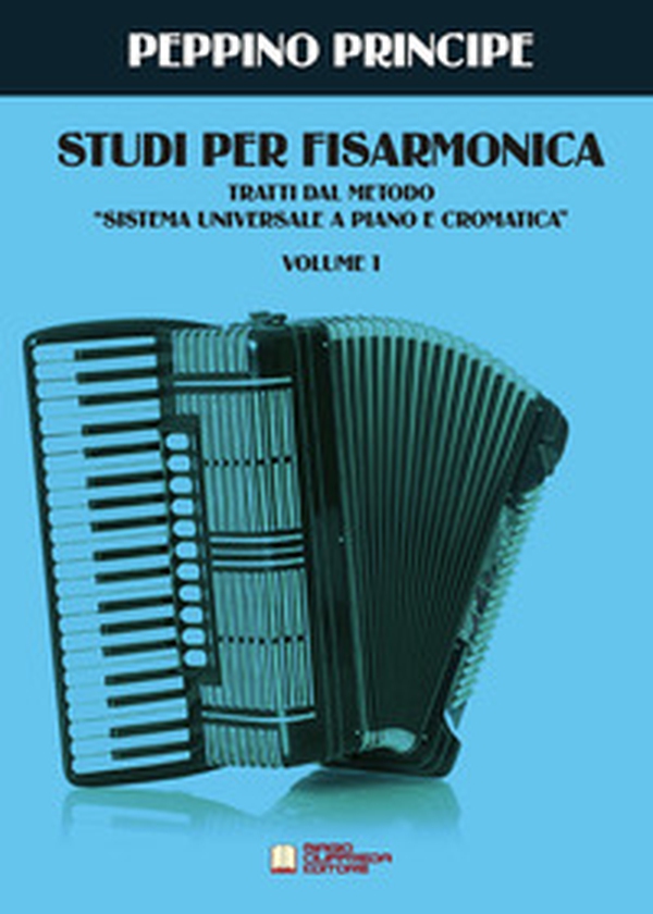 Studi per fisarmonica. Tratti dal metodo sistema universale a piano e cromatica - Librerie.coop Studi per fisarmonica. Tratti dal metodo sistema universale a piano e cromatica - Librerie.coop