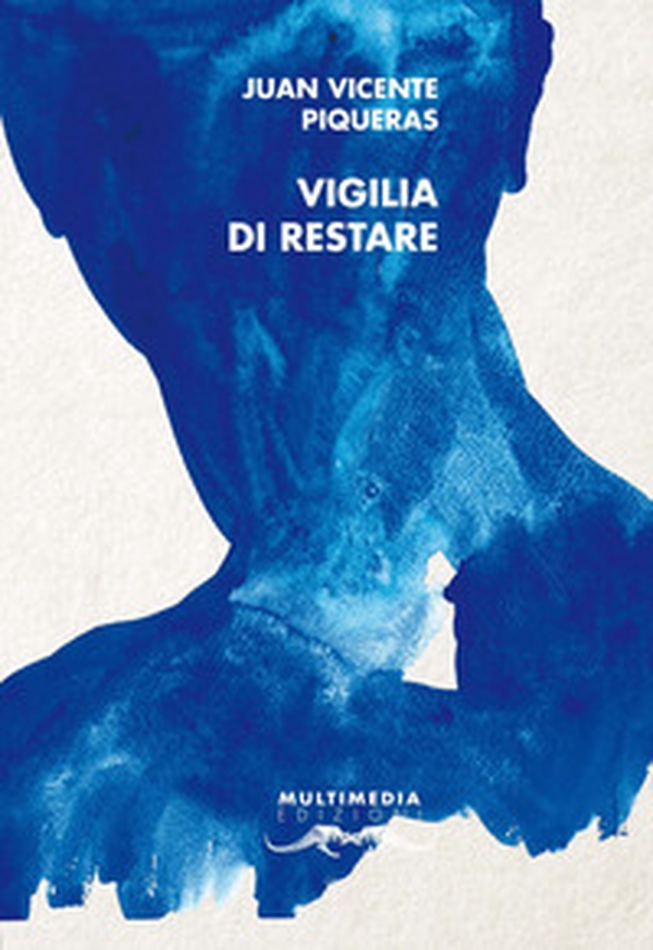 Vigilia di restare. Ediz. spagnola e italiana - Librerie.coop Vigilia di restare. Ediz. spagnola e italiana - Librerie.coop