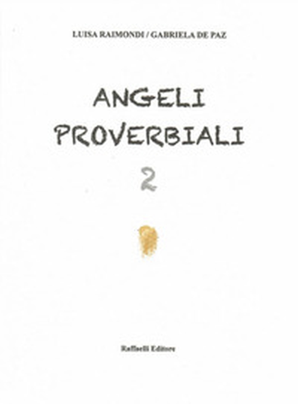 Angeli proverbiali 2 - Librerie.coop Angeli proverbiali 2 - Librerie.coop