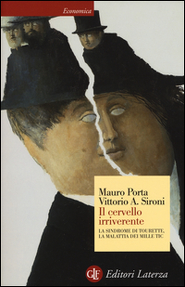 Il cervello irriverente. La sindrome di Tourette, la malattia dei mille tic - Librerie.coop Il cervello irriverente. La sindrome di Tourette, la malattia dei mille tic - Librerie.coop