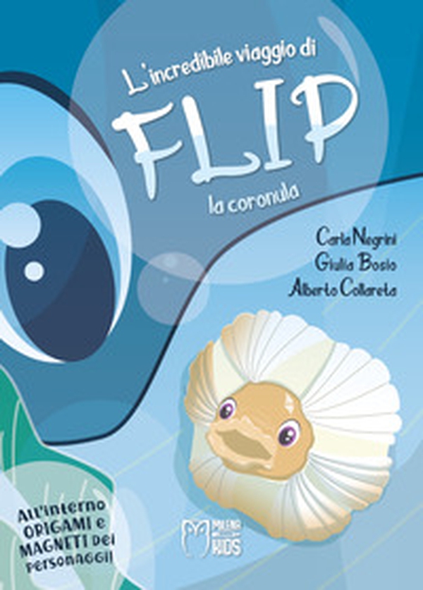 L'incredibile viaggio di Flip la coronula - Librerie.coop L'incredibile viaggio di Flip la coronula - Librerie.coop