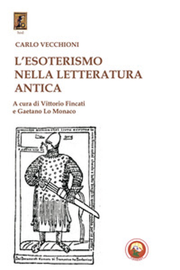 L'esoterismo nella letteratura antica - Librerie.coop L'esoterismo nella letteratura antica - Librerie.coop