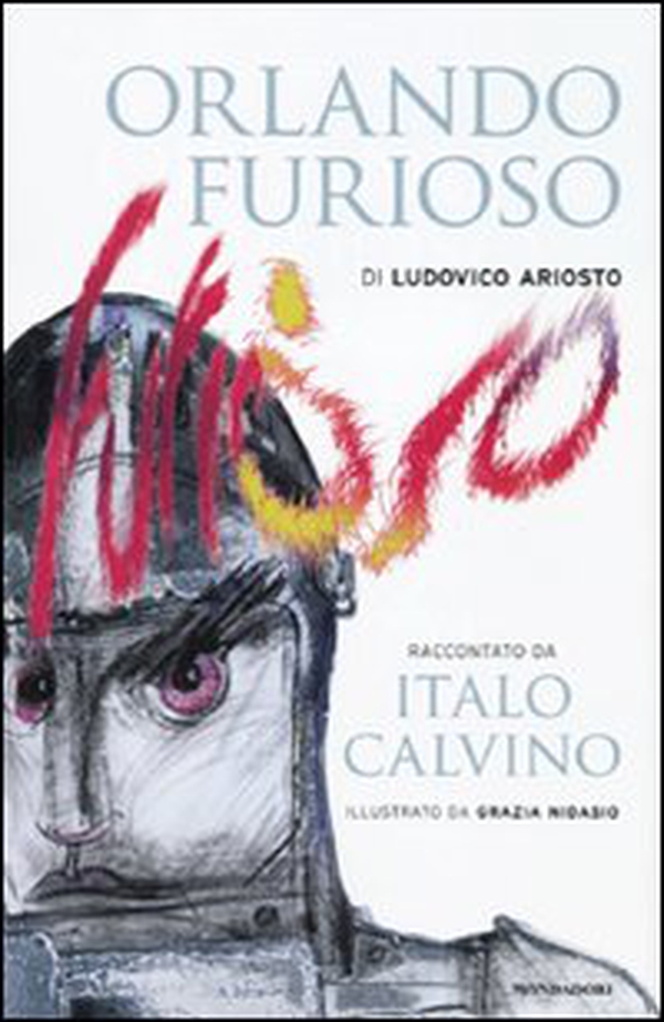 «Orlando furioso» di Ludovico Ariosto raccontato da Italo Calvino - Librerie.coop «Orlando furioso» di Ludovico Ariosto raccontato da Italo Calvino - Librerie.coop