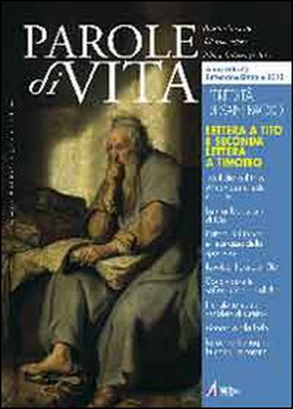 Parole di vita (2012). Lettera a Tito e secondl lettera a Timoteo - Vol. 5 - Librerie.coop Parole di vita (2012). Lettera a Tito e secondl lettera a Timoteo - Vol. 5 - Librerie.coop