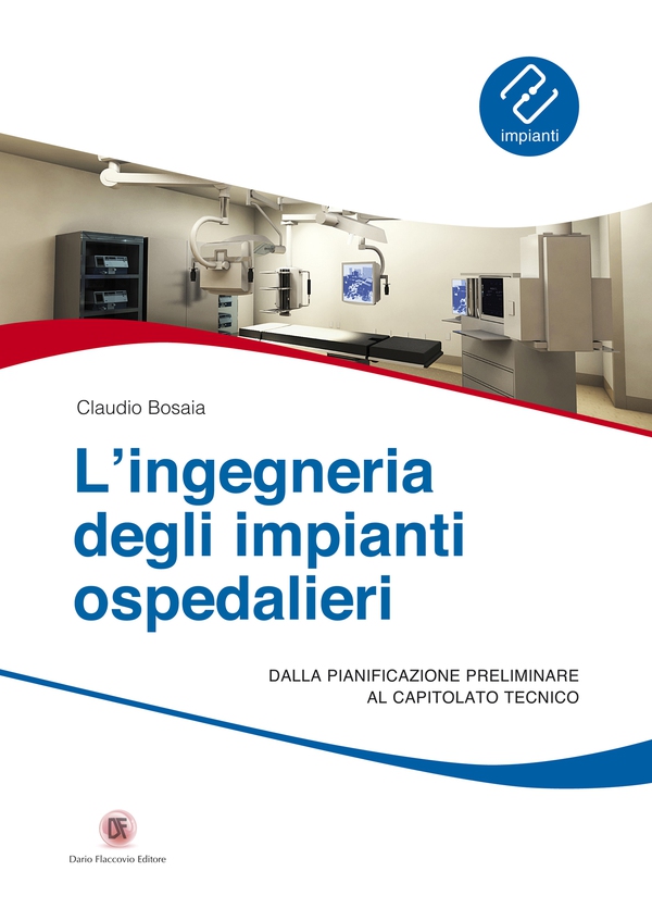 Ingegneria degli impianti ospedalieri - Librerie.coop Ingegneria degli impianti ospedalieri - Librerie.coop