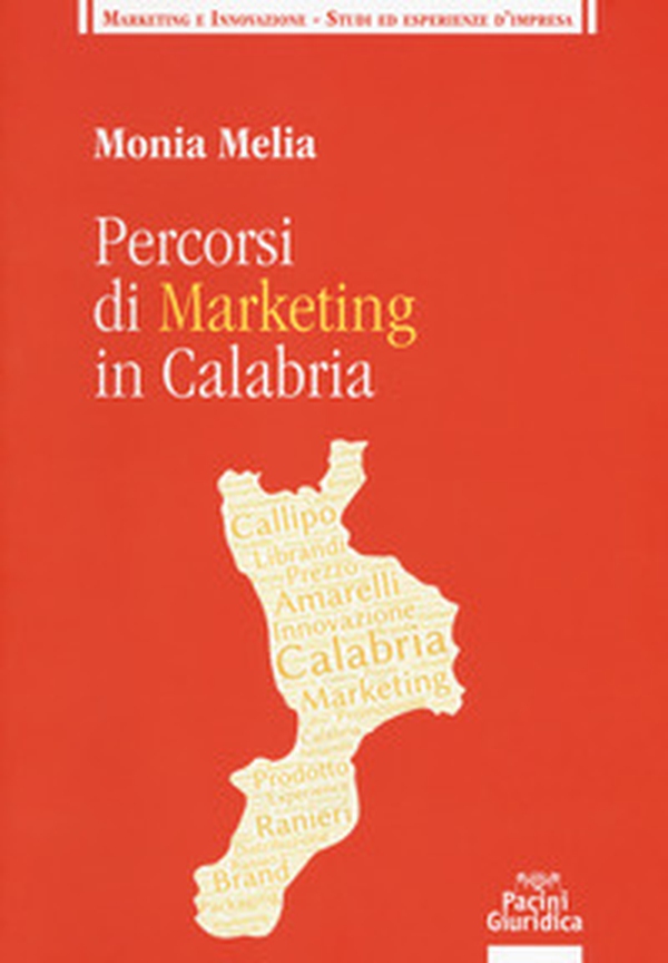 Percorsi di marketing in Calabria - Librerie.coop Percorsi di marketing in Calabria - Librerie.coop