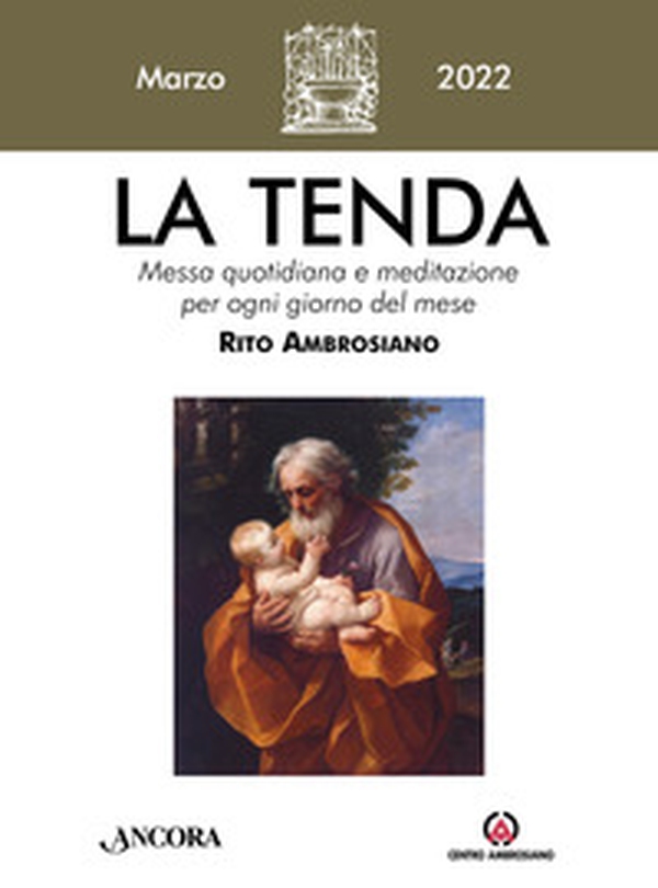 La tenda. Messa quotidiana e meditazione per ogni giorno del mese. Rito Ambrosiano - Librerie.coop La tenda. Messa quotidiana e meditazione per ogni giorno del mese. Rito Ambrosiano - Librerie.coop