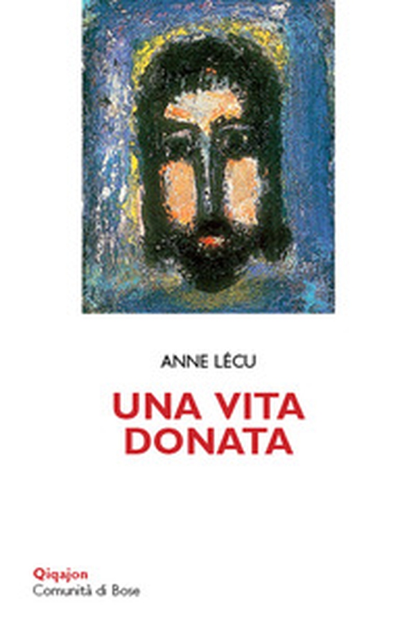 Una vita donata - Librerie.coop Una vita donata - Librerie.coop