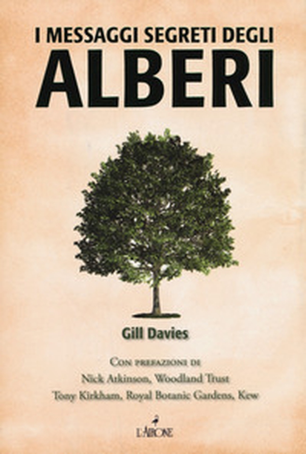 I messaggi segreti degli alberi - Librerie.coop I messaggi segreti degli alberi - Librerie.coop
