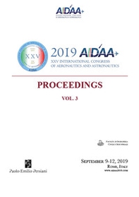 2019 AIDAA. Proceedings. 25th International Congress of Aeronautics and Astronautics - Librerie.coop