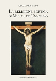 La religione poetica di Miguel de Unamuno - Librerie.coop