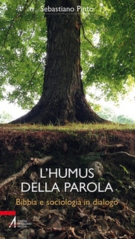 L'humus della Parola. Bibbia e sociologia in dialogo - Librerie.coop