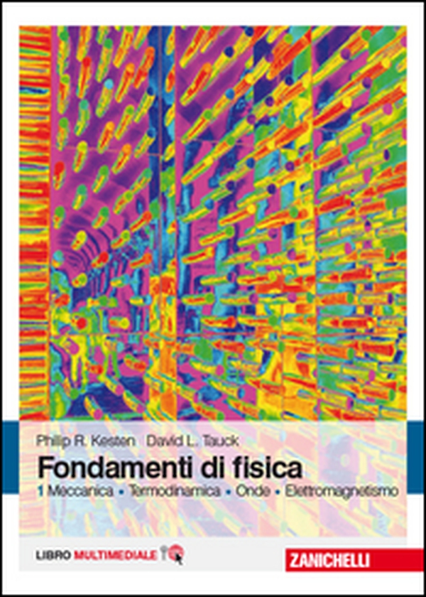 Fondamenti di fisica. Meccanica, termodinamica, onde, elettromagnetismo - Vol. 1 - Librerie.coop Fondamenti di fisica. Meccanica, termodinamica, onde, elettromagnetismo - Vol. 1 - Librerie.coop
