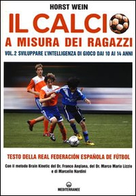 Il calcio a misura dei ragazzi. Testo della Real Federacion Española de futbol - Librerie.coop