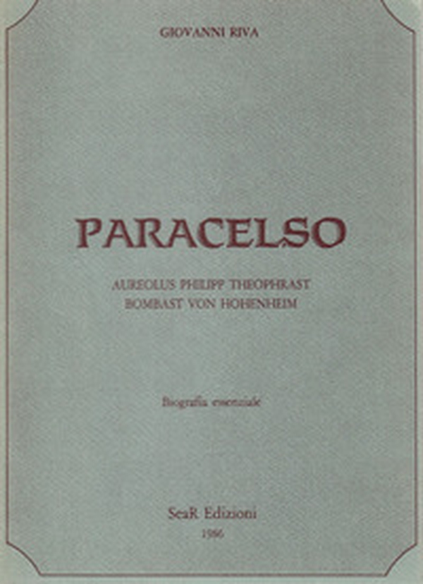Paracelso. Aureolus Philipp Theophrast Bombast Von Hohenheim. Biografia essenziale - Librerie.coop Paracelso. Aureolus Philipp Theophrast Bombast Von Hohenheim. Biografia essenziale - Librerie.coop