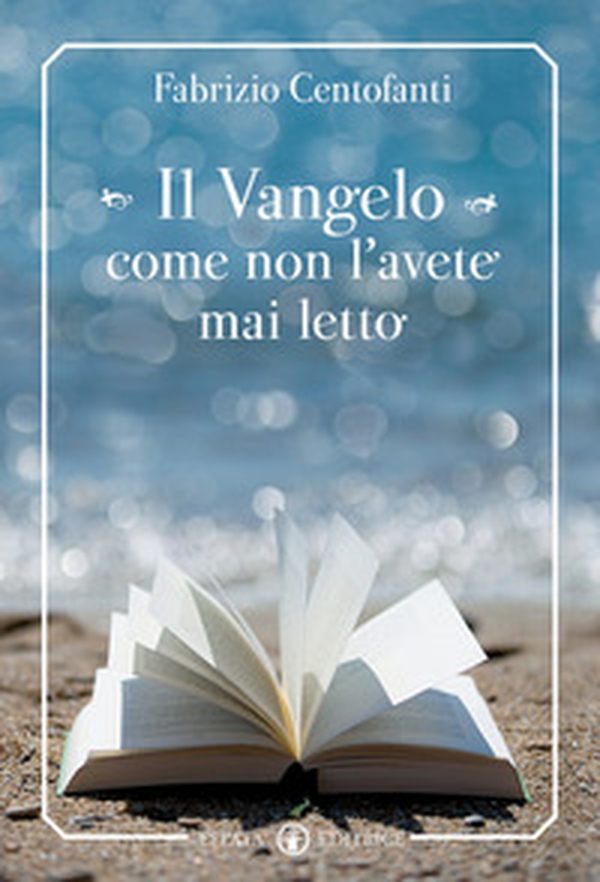 Il Vangelo come non l'avete mai letto - Librerie.coop Il Vangelo come non l'avete mai letto - Librerie.coop