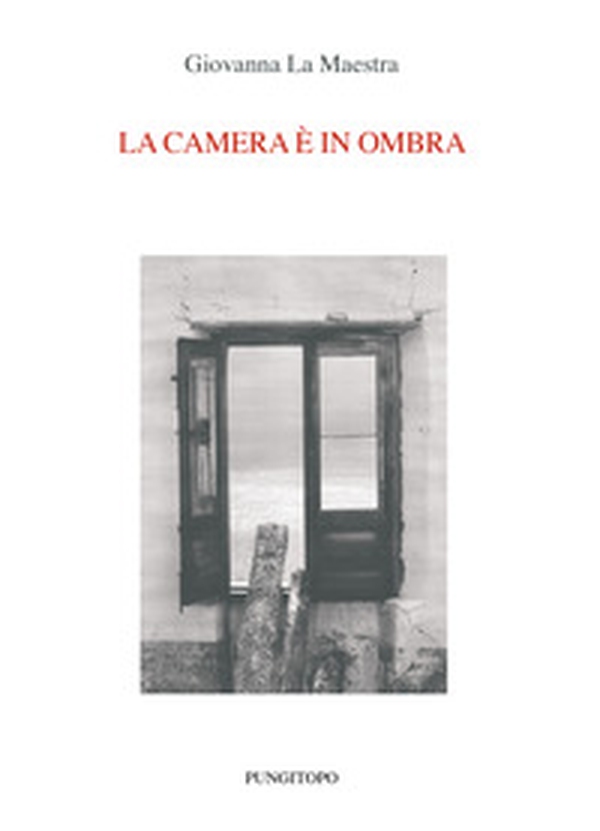La camera è in ombra - Librerie.coop La camera è in ombra - Librerie.coop