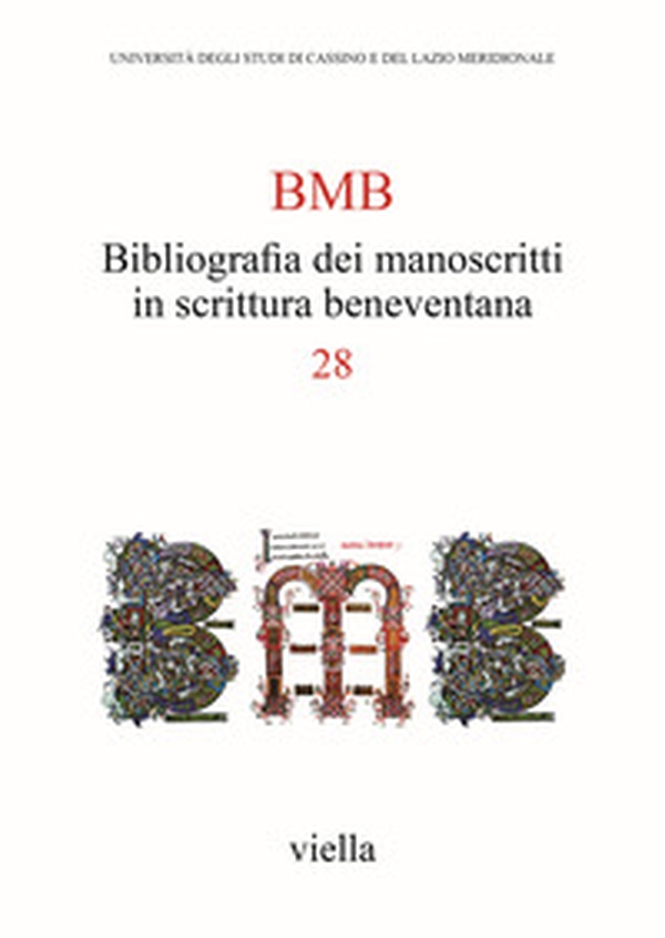 BMB. Bibliografia dei manoscritti in scrittura beneventana - Vol. 28 - Librerie.coop BMB. Bibliografia dei manoscritti in scrittura beneventana - Vol. 28 - Librerie.coop
