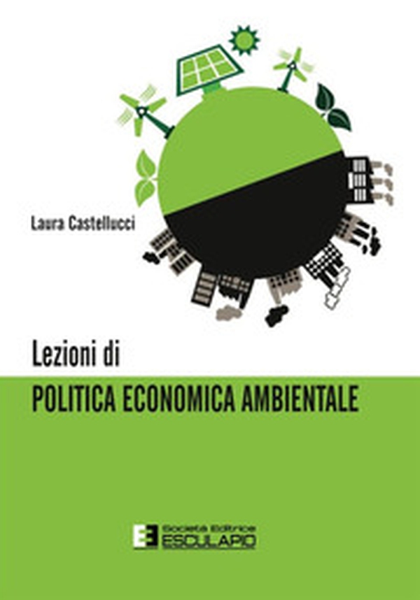 Lezioni di politica economica ambientale - Librerie.coop Lezioni di politica economica ambientale - Librerie.coop