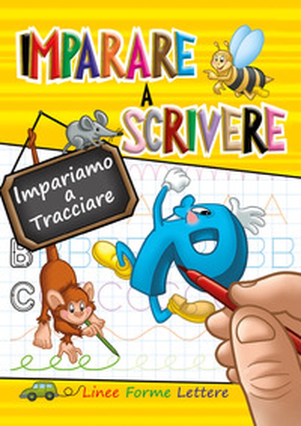 Imparare a scrivere. Impariamo a tracciare linee, forme, lettere - Librerie.coop Imparare a scrivere. Impariamo a tracciare linee, forme, lettere - Librerie.coop