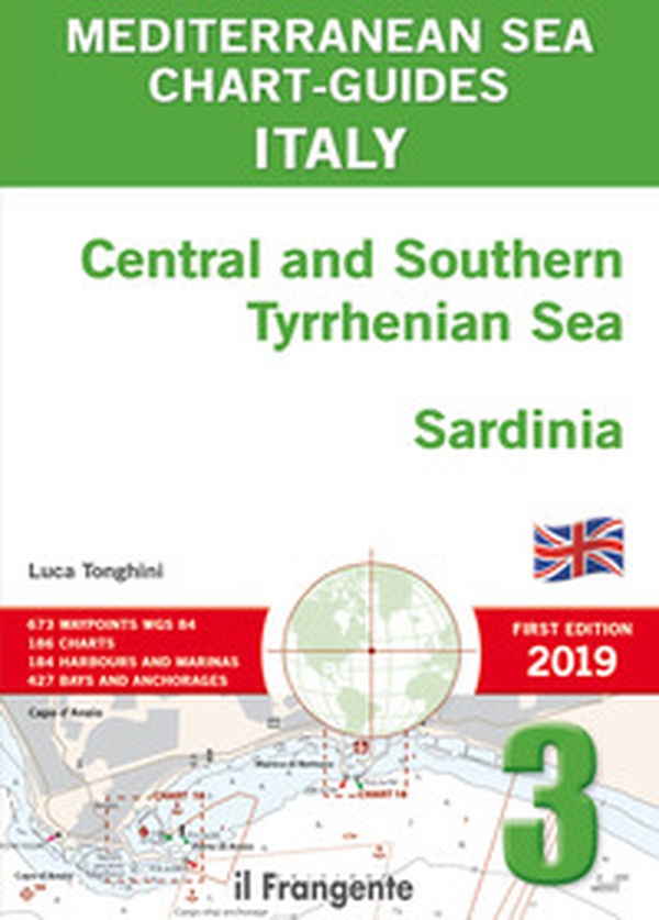 Italy Central and Southern Tyrrhenian Sea, Sardinia. Mediterranean sea chart-guide - Librerie.coop Italy Central and Southern Tyrrhenian Sea, Sardinia. Mediterranean sea chart-guide - Librerie.coop