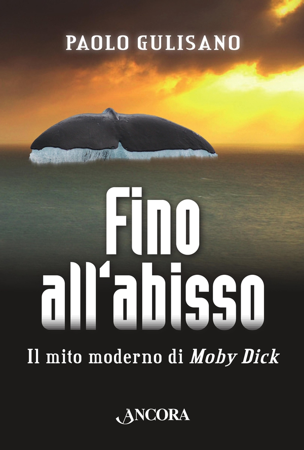 Fino all'abisso. Il mito moderno di Moby Dick - Librerie.coop Fino all'abisso. Il mito moderno di Moby Dick - Librerie.coop