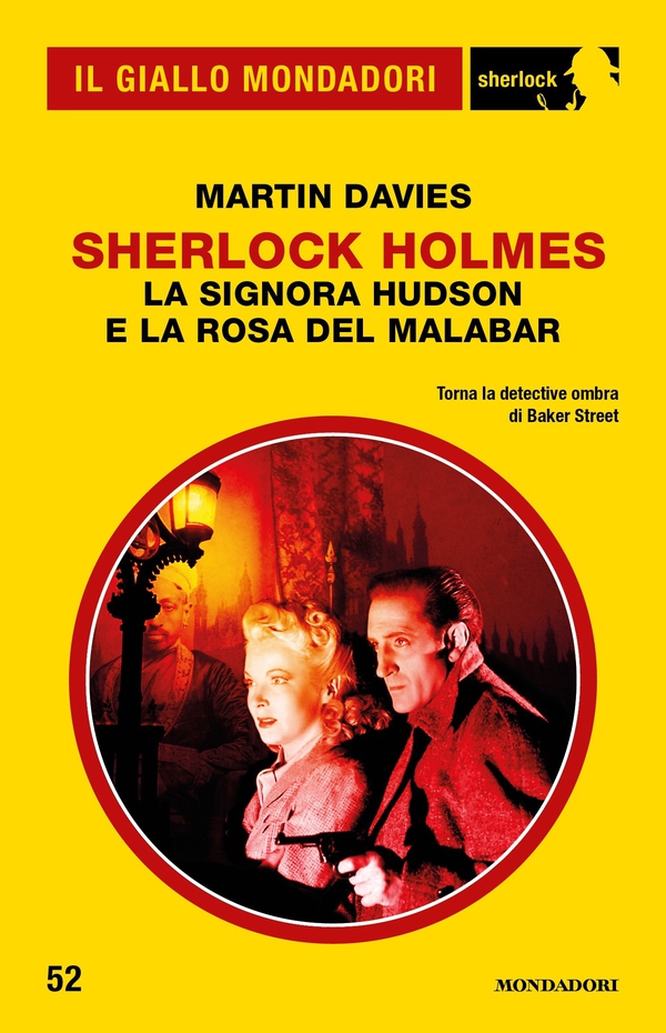 Sherlock Holmes - La signora Hudson e la Rosa del Malabar (Il Giallo Mondadori Sherlock) - Librerie.coop Sherlock Holmes - La signora Hudson e la Rosa del Malabar (Il Giallo Mondadori Sherlock) - Librerie.coop