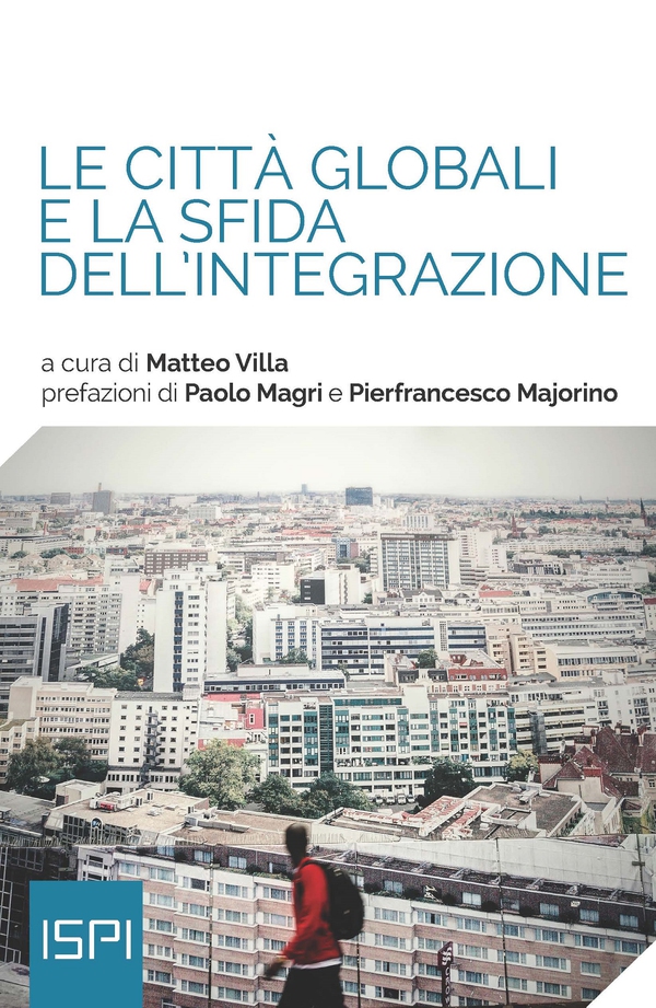 Le città globali e la sfida dell'integrazione - Librerie.coop Le città globali e la sfida dell'integrazione - Librerie.coop