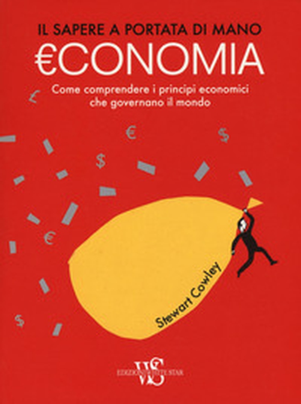 Economia. Il sapere a portata di mano - Librerie.coop Economia. Il sapere a portata di mano - Librerie.coop
